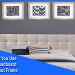 Can You Use a Headboard Without Frame