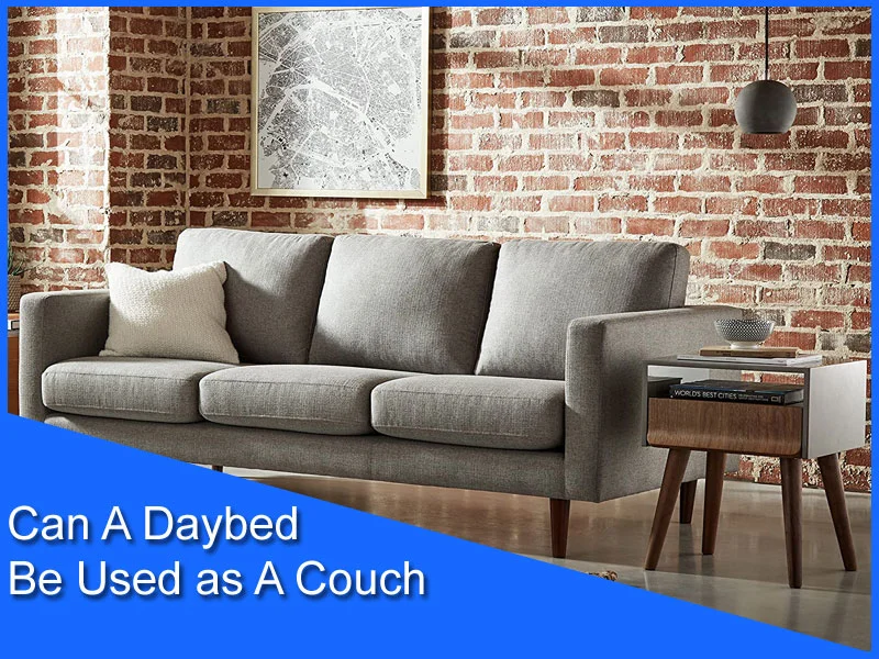 Can A Daybed Be Used as A Couch