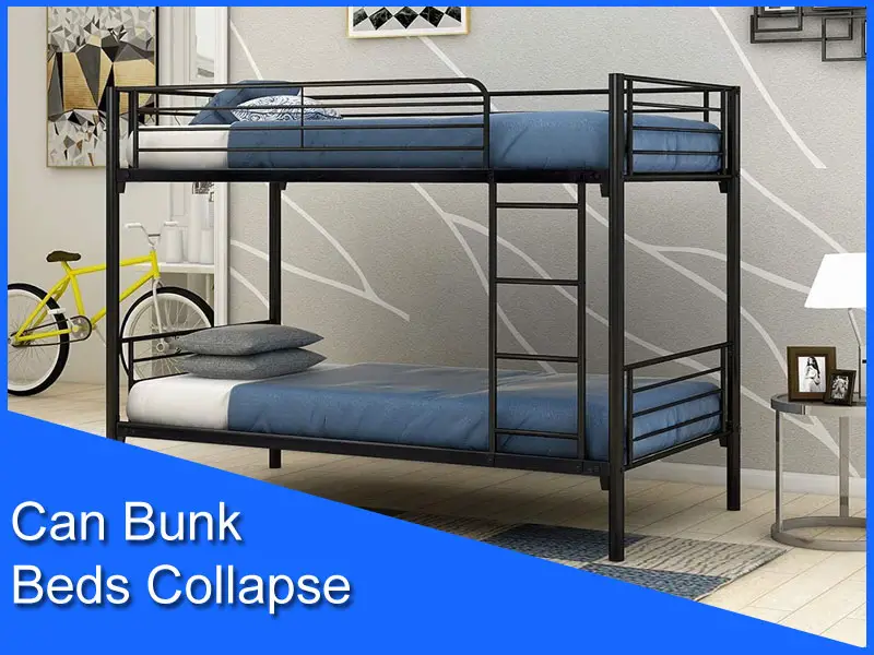 Can Bunk Beds Collapse