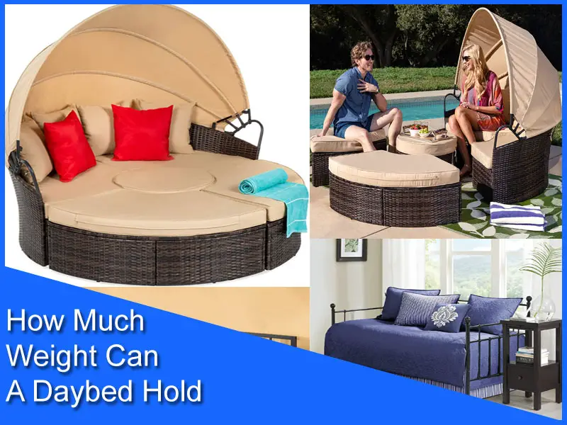 How Much Weight Can a Daybed Hold
