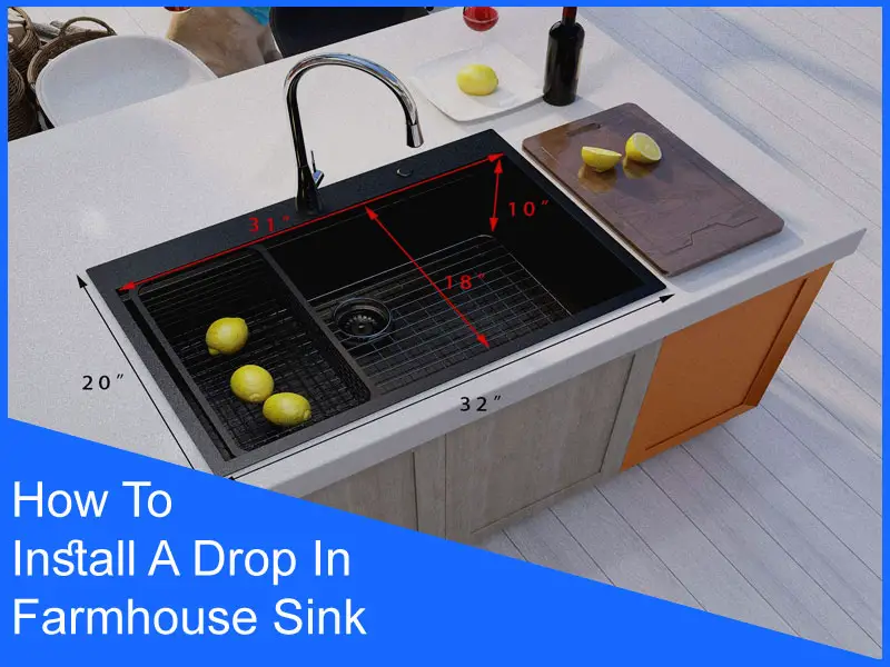 How To Install A Drop In Farmhouse Sink