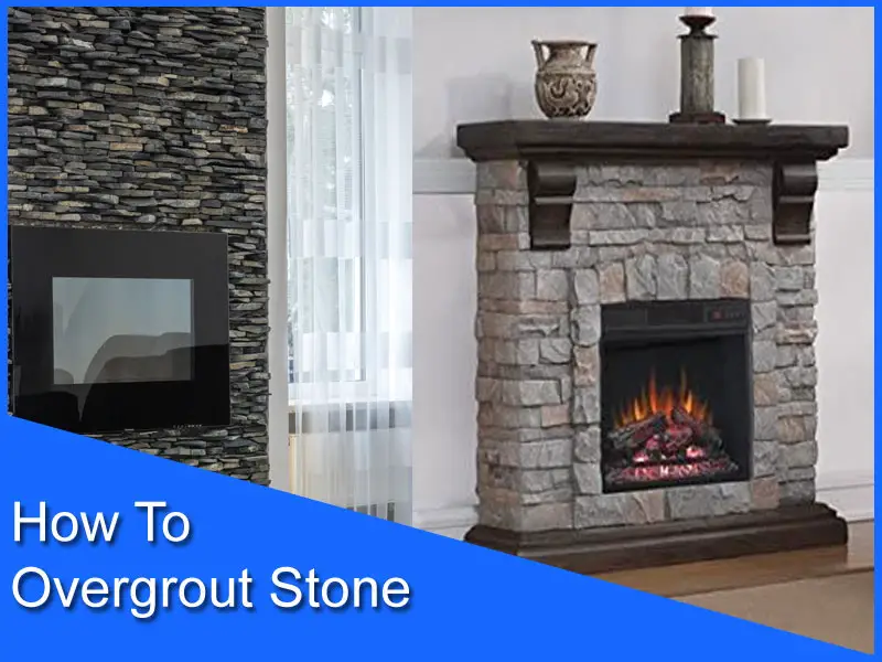 How To Overgrout Stone
