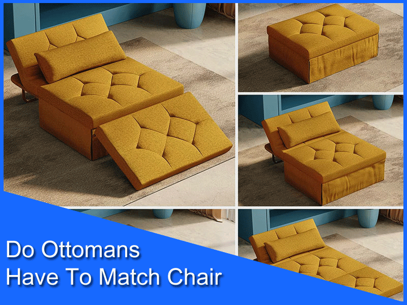 Do Ottomans Have To Match Chair 