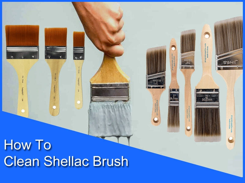 How To Clean Shellac Brush