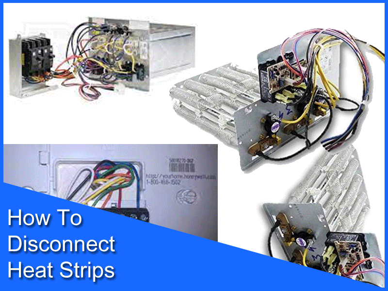 How To Disconnect Heat Strips