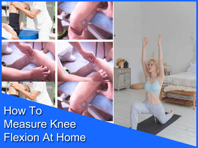 How To Measure Knee Flexion At Home