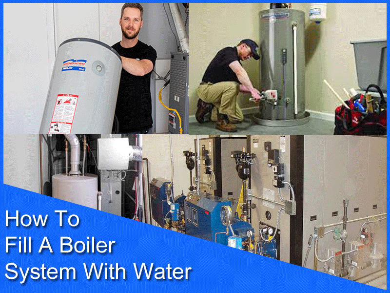 How To Fill A Boiler System With Water