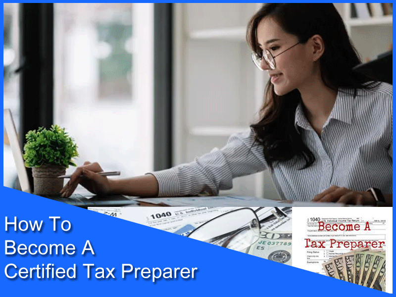 How To Become A Certified Tax Preparer