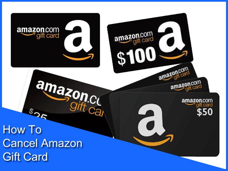 How To Cancel Amazon Gift Card