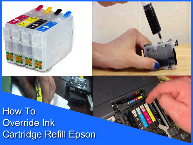 How To Override Ink Cartridge Refill Epson