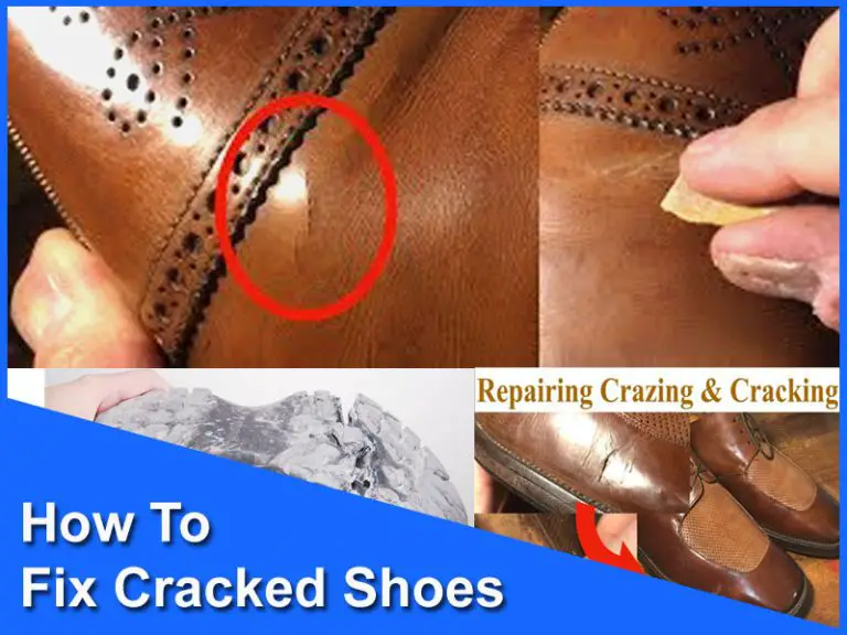 How To Fix Cracked Shoes (10 Easy ways)