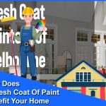 How Does A Fresh Coat Of Paint Benefit Your Home?