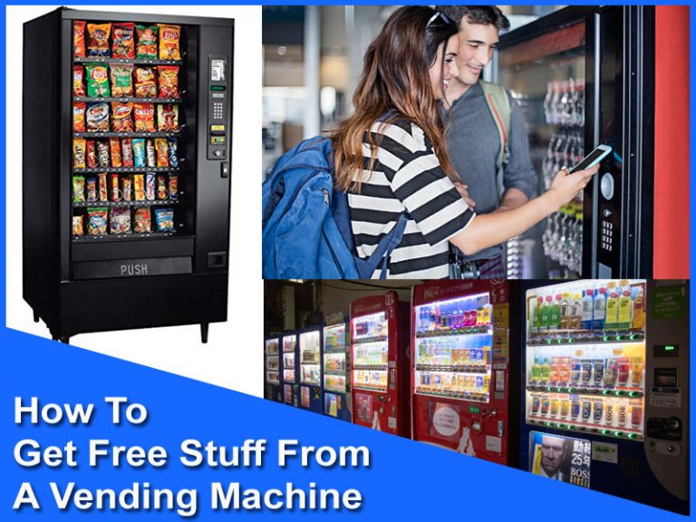 How To Get Free Stuff From A Vending Machine ( Best 7 Ways)