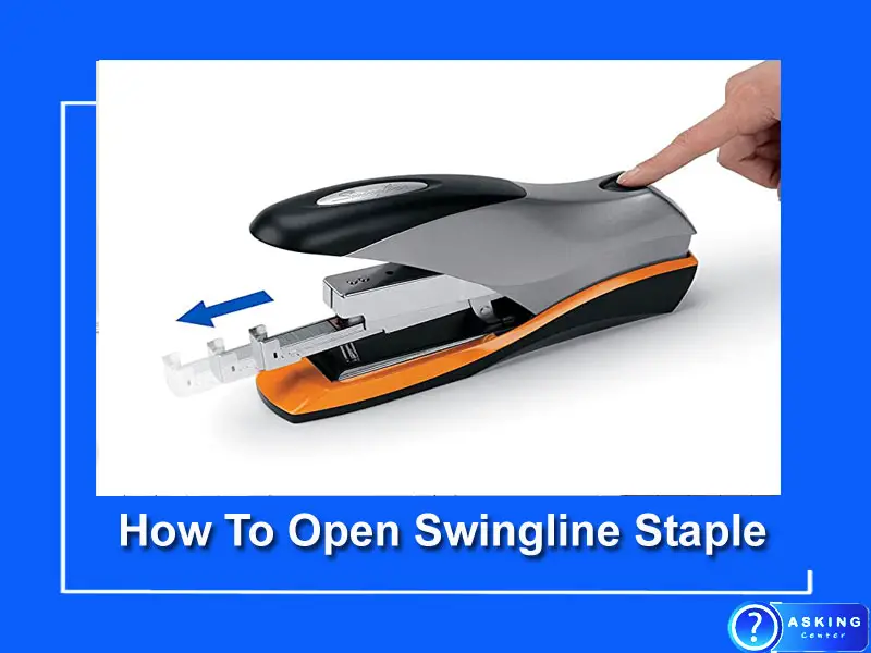 How To Open Swingline Stapler (Best 4 Ways)