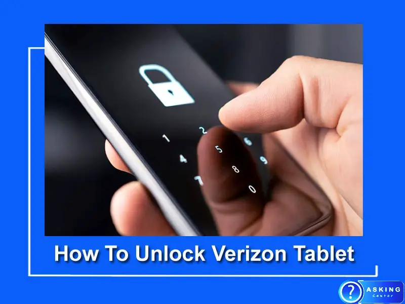 How To Unlock Verizon Tablet  