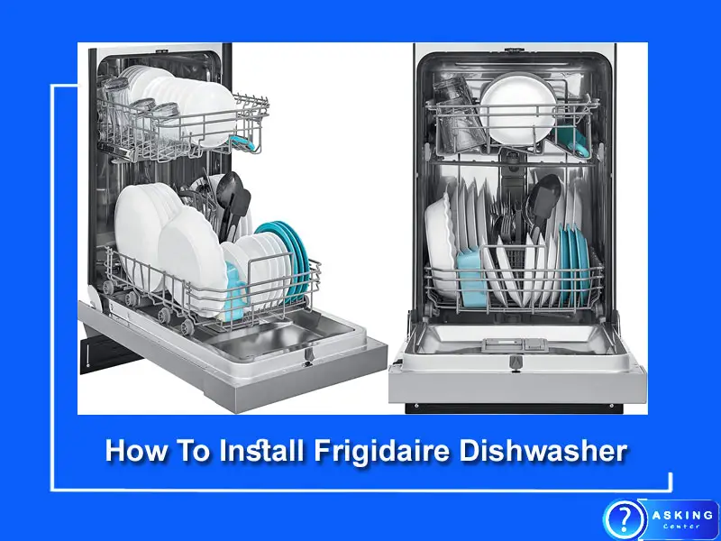How To Install Frigidaire Dishwasher