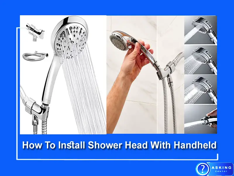 How To Install Shower Head With Handheld  