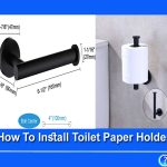 How To Install Toilet Paper Holder