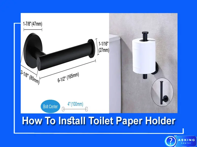 How To Install Toilet Paper Holder