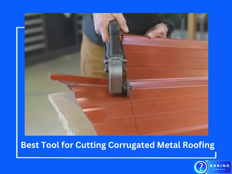 Best Tool for Cutting Corrugated Metal Roofing