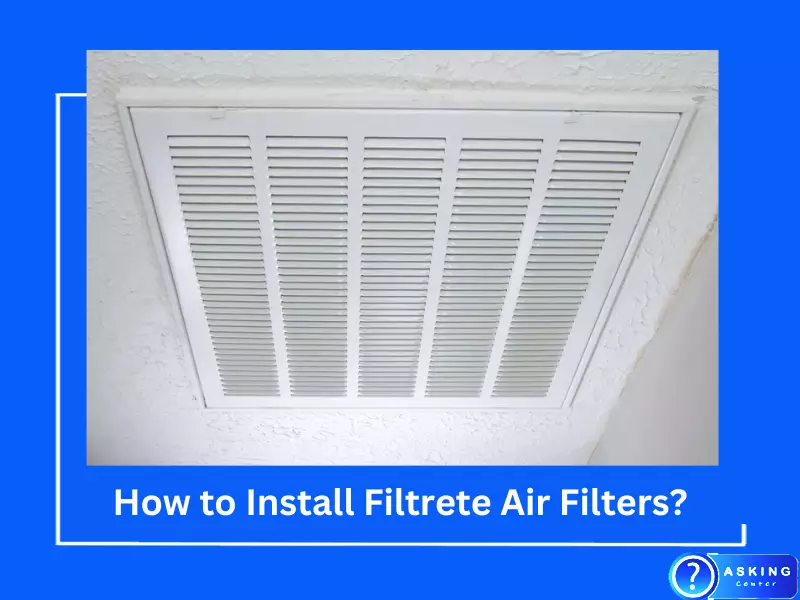 How to Install Filtrete Air Filters