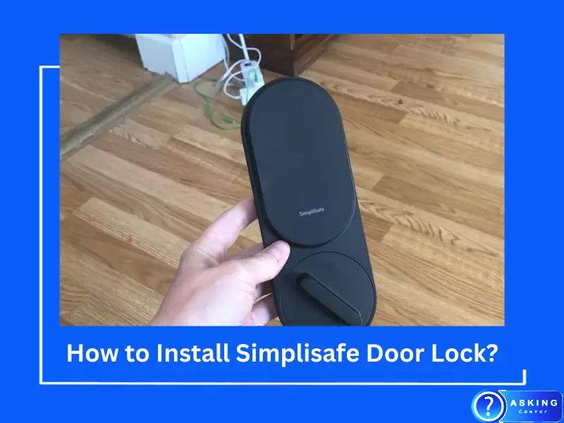 How to Install Simplisafe Door Lock