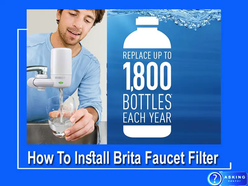 How To Install Brita Faucet Filter