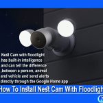 How To Install Nest Cam With Floodlight
