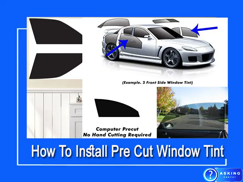 How To Install Pre Cut Window Tint