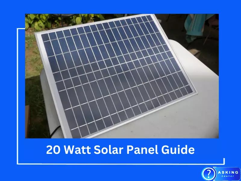 20 Watt Solar Panel Guide