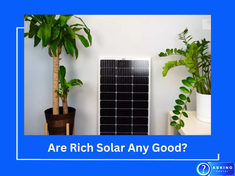 Are Rich Solar Any Good?
