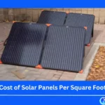 Cost of Solar Panels Per Square Foot
