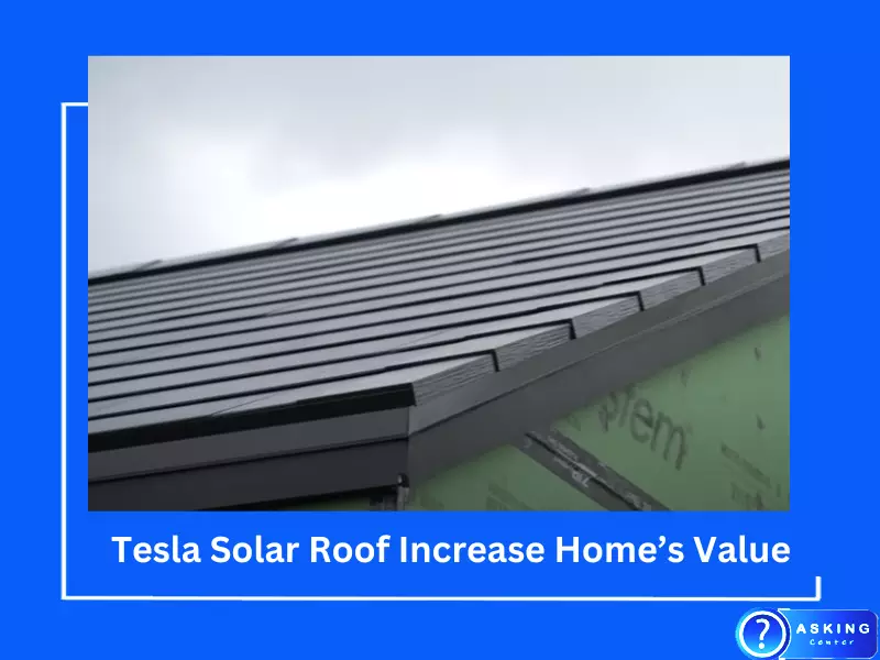 Does A Tesla Solar Roof Increase Your Home’s Value?