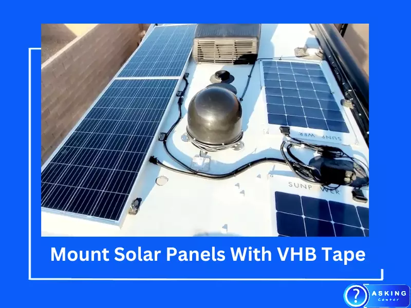 How to Mount Solar Panels With VHB Tape