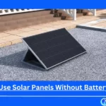 How to Use Solar Panels Directly Without a Battery?
