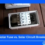 Solar Fuse vs. Solar Panel Circuit Breaker
