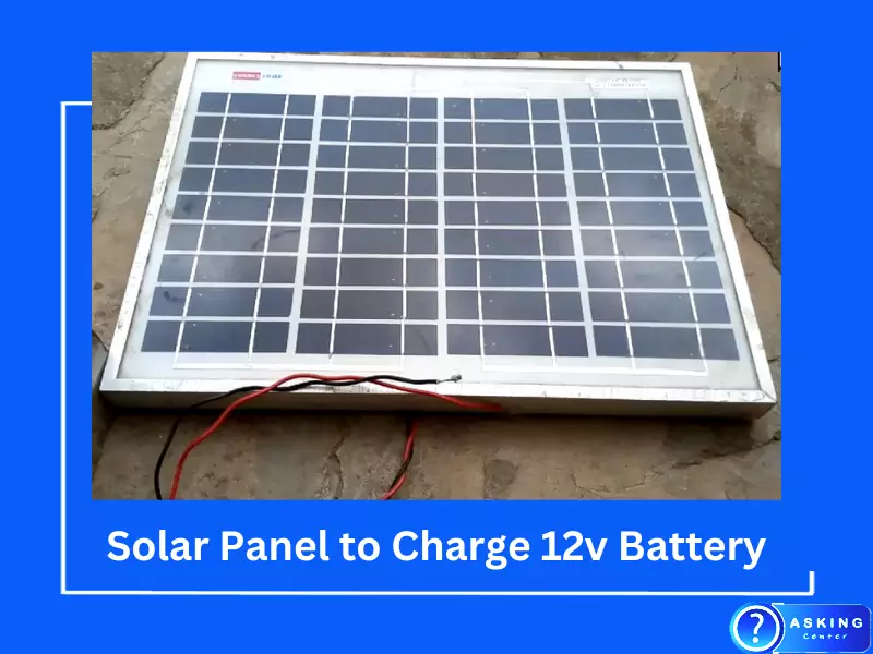 Solar Panel to Charge 12v Battery