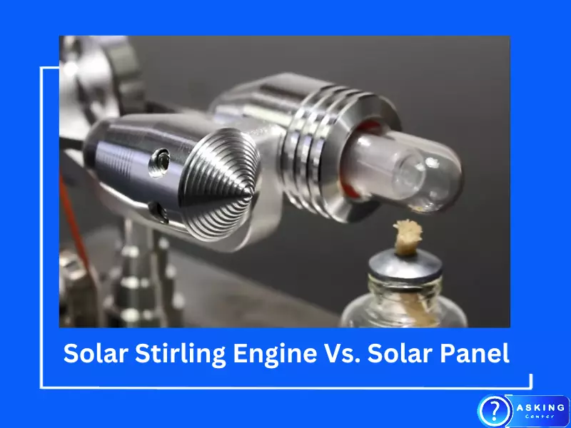 Solar Stirling Engine Vs. Solar Panel