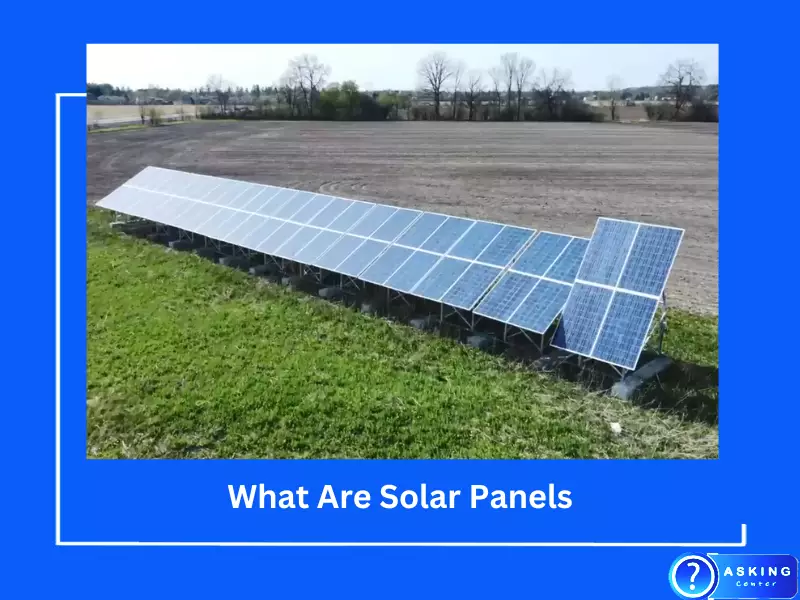 What Are Solar Panels