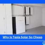 Why Is Tesla Solar So Cheap